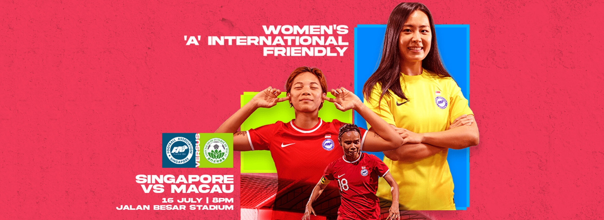 Women's 'A' International Friendly - Singapore vs Macau