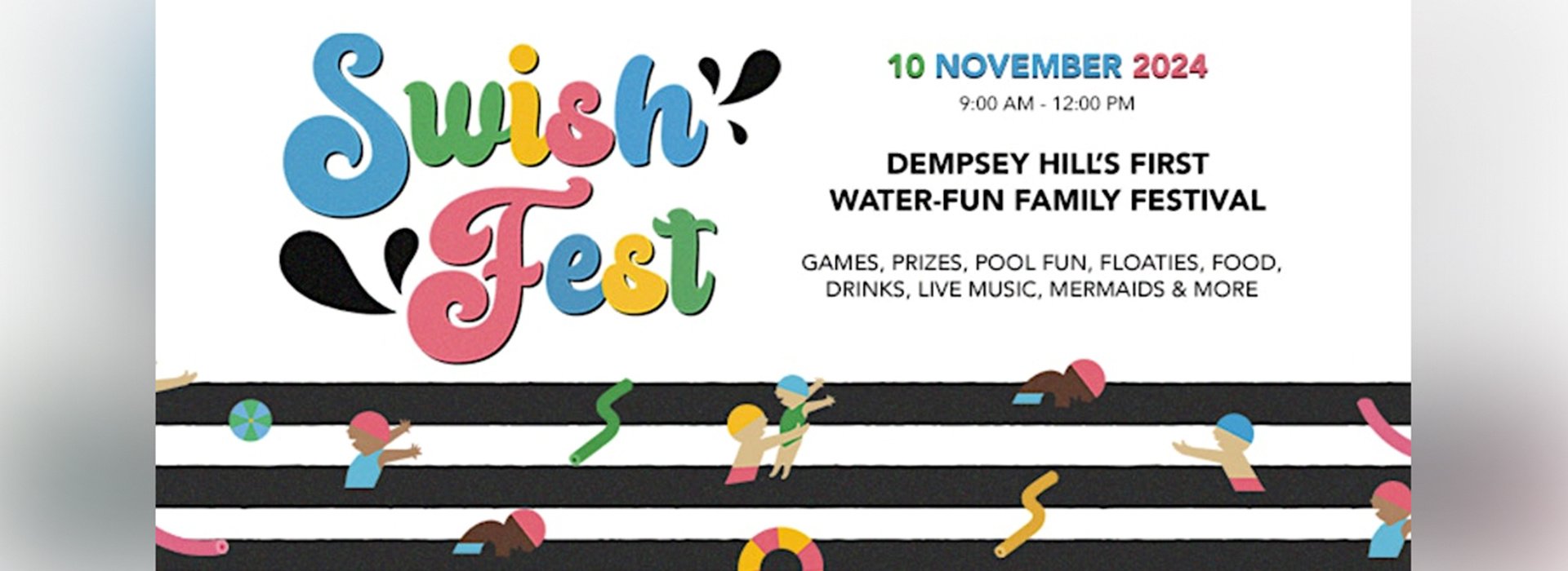 SWISH FEST: Dempsey Hill's First Water-fun Family Festival